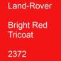 Preview: Land-Rover, Bright Red Tricoat, 2372.